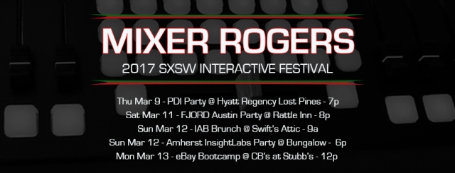 Mixer Rogers SXSW 2017